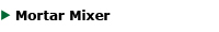 Mortar Mixer